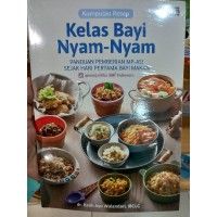Image of Kumpulan Resep Kelas Bayi Nyam-Nyam = Panduan Memberi MP ASI Sejak Hari Pertama Bayi Makan