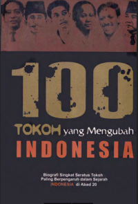 Image of 100 Tokoh yang Mengubah Indonesia