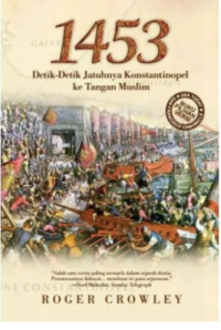 Image of 1453 Detik-Detik Jatuhnya Konstantinopel Ke Tangan Islam