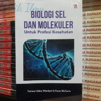 Image of Biologi Sel dan Molekuler Untuk Profesi Kesehatan
