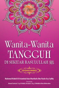 Image of Wanita - Wanita Tangguh di Sekitar Rasulullah