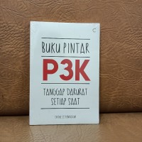 Image of Buku Pintar P3K Tanggap Darurat Setiap Saat