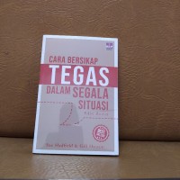 Image of Cara Bersikap Tegas dalam Segala Situasi