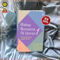 Image of Hidup Bersama Al-Quran 1: Moderasi dan Tujuan Pendidikan Agama Islam, Tanya Jawab Seputar Puasa, Zakat, Haji, Al-Quran, Agama dan Budaya