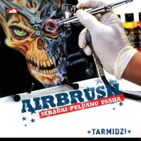 Image of Airbrush Sebagai Peluang Usaha