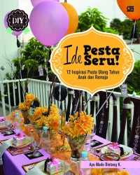 Image of Ide Pesta Seru 12 Inspirasi Pesta Ulang Tahun Anak dan Remaja