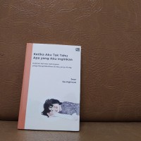 Image of Ketika Aku Tak Tahu Apa yang Aku Inginkan