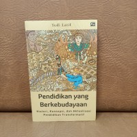 Image of Pendidikan yang Berkebudayaan: Histori, Konsepsi dan Aktualisasi Pendidikan Transformatif
