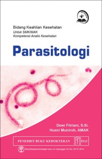Image of Parasitologi : Bidang Keahlian Kesehatan Untuk SMK / MAK Kompetensi Analis Kesehatan