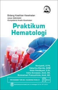 Image of Praktikum Hematologi : Bidang Keahlian Kesehatan Untuk SMK / MAK Kompetensi Analis Kesehatan