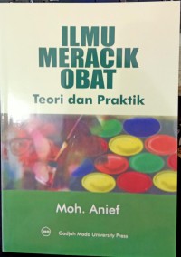 Image of Ilmu Meracik Obat : Teori dan Praktik