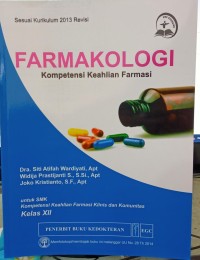 Image of Farmakologi : Kompetensi Keahlian Farmasi Klinis dan Komunitas Kelas XII
