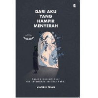 Image of Dari Aku yang Hampir Menyerah