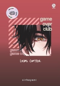 Image of Game Over Club Losing Control