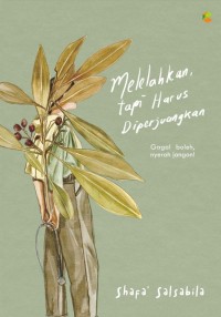 Image of Meleleahkan Tapi Harus Diperjuangkan