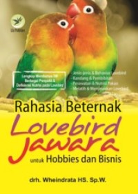 Image of Rahasia Beternak Lovebird Jawara untuk Hobbies dan Bisnis