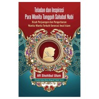 Image of Teladan dan Inspirasi Para Wanita Tangguh Sahabat Nabi