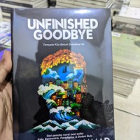 Image of Unfinished Goodbye: Ternyata Kita Belum Seselesai Itu
