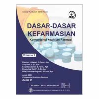 Image of Dasar - Dasar Kefarmasian Kompetensi Keahlian Farmasi Kelas X,  Vol.2