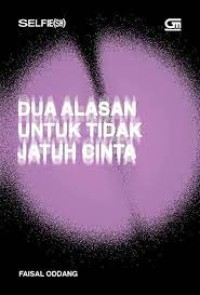 Image of Dua Alasan untuk Tidak Jatuh Cinta