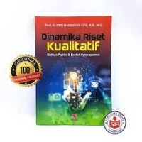 Image of Dinamika Riset Kualitatif Diskusi Praktis & Contoh Penerapannya