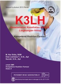 Image of K3LH (Keselamatan Kesehatan Kerja & Lingkungan Hidup) : Kompetensi Keahlian Farmasi