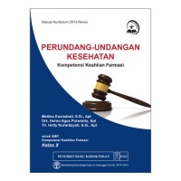 Image of Perundang-undangan Kesehatan : Kompetensi Keahlian Farmasi Kelas X